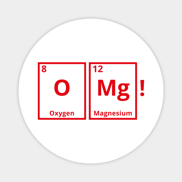 OMG Periodic Table Science Funny Print Magnet by ProDigiDesigner